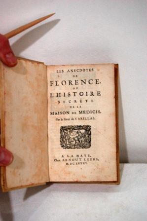 LES ANECDOTES DE FLORENCE, OU L' HISTOIRE SECRETE DE LA MAISON DE MEDICIS.