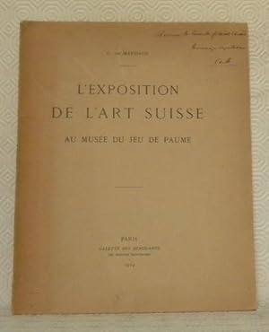 Seller image for L'exposition de l'Art suisse au Muse du Jeu de Paume. for sale by Bouquinerie du Varis
