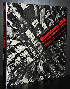 Bild des Verkufers fr Downtown USA : Urban Design in Nine American Cities zum Verkauf von Springhead Books