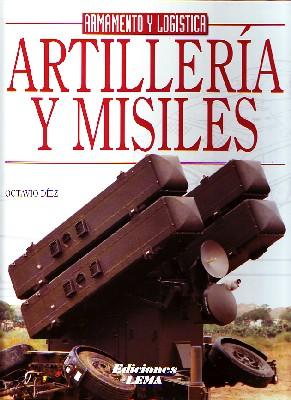 ARTILLERÍA Y MISILES. COLECCIÓN ARMAMENTO Y LOGÍSTICA