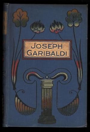 Image du vendeur pour Joseph Garibaldi: Patriot and Soldier. mis en vente par CHILTON BOOKS