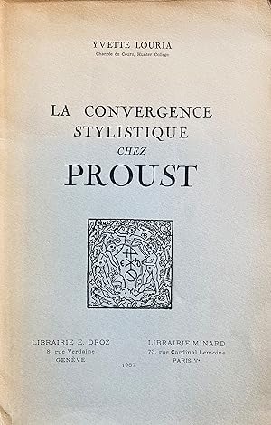 Seller image for La convergence stylistique chez Proust. for sale by Jack Baldwin Rare Books