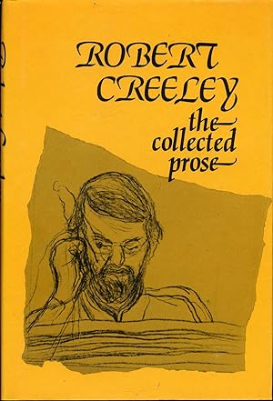 Seller image for Robert Creeley: The Collected Prose for sale by Between the Covers-Rare Books, Inc. ABAA