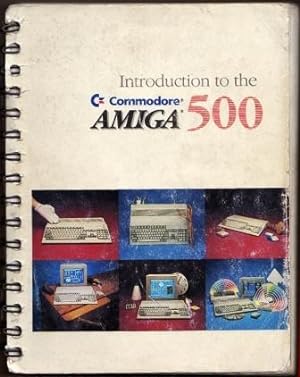 Bild des Verkufers fr Introduction to the Commodore Amiga 500 zum Verkauf von Federico Burki