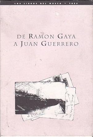 Imagen del vendedor de De Ramn Gaya a Juan Guerrero a la venta por LIBRERA GULLIVER