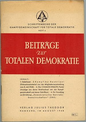 Schriftenreihe der Kampfgemeinschaft für Totale Demokratie. [1] Heft 2. Die Losung unserer Zeit: ...