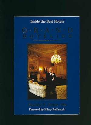 Bild des Verkufers fr Grand Hotelier; Inside the Best Hotels [Signed] zum Verkauf von Little Stour Books PBFA Member