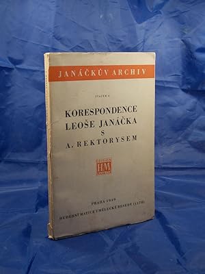 Seller image for Korespondence Leose Janacka (Janacek) s A. Rektorysem (Janacckuv Archiv, Svazek 4) for sale by Austin Sherlaw-Johnson, Secondhand Music