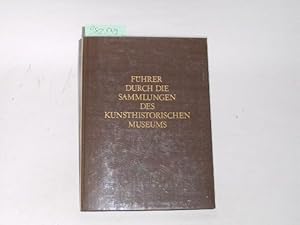 Seller image for Fhrer durch die Sammlungen des Kunsthistorischen Museums. for sale by Der-Philo-soph