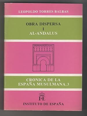 Image du vendeur pour Obra dispersa. I. Al-Andalus. Crnica de la Espaa musulmana, 3 mis en vente par Librera El Crabo