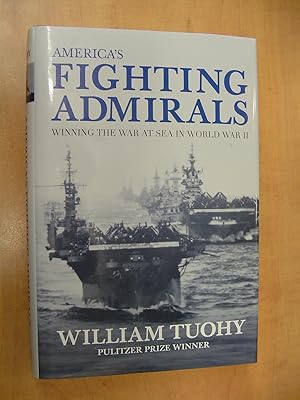 Seller image for America's Fighting Admirals: Winning the War at Sea in World War II for sale by By The Lake Books