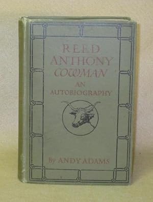 Reed Anthony, Cowman: An Autobiography