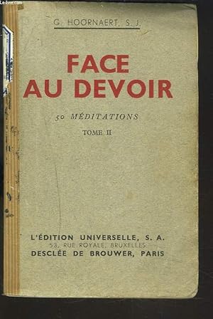 Seller image for FACE AU DEVOIR. 50 MEDITATIONS. TOME II. for sale by Le-Livre