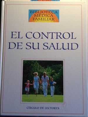 BIBLIOTECA MEDICA FAMILIAR. EL CONTROL DE SU SALUD.
