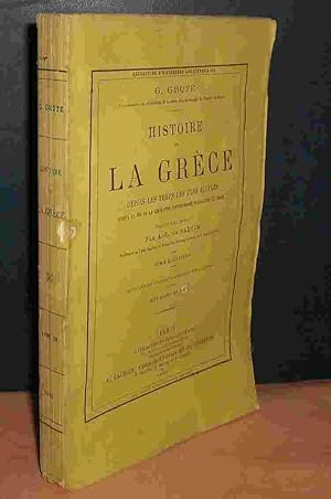 Seller image for HISTOIRE DE LA GRECE DEPUIS LES TEMPS LES PLUS RECULES JUSQU'A LA IN DE LA GENERATION CONTEMPORAINE D'ALEXANDRE LE GRAND - TOME QUINZIEME for sale by Livres 113