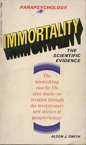 Seller image for Immortality: The Scientific Evidence for sale by Kenneth A. Himber