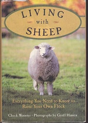 Seller image for Living with Sheep: Everything You Need to Know to Raise Your Own Flock for sale by Clausen Books, RMABA