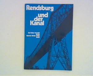 Bild des Verkufers fr Rendsburg und der Kanal zum Verkauf von ANTIQUARIAT FRDEBUCH Inh.Michael Simon