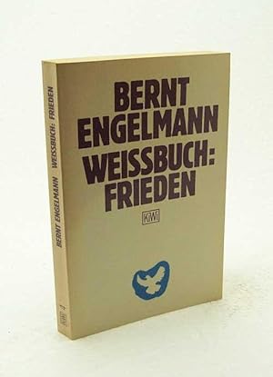 Bild des Verkufers fr Weissbuch: Frieden / Bernt Engelmann zum Verkauf von Versandantiquariat Buchegger