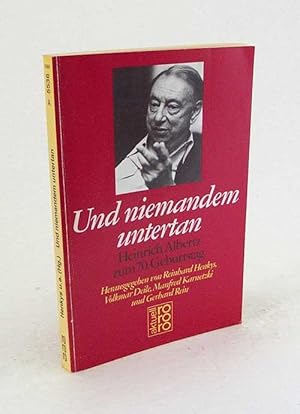 Seller image for Und niemandem untertan : Heinrich Albertz zum 70. Geburtstag / hrsg. von Reinhard Henkys . for sale by Versandantiquariat Buchegger