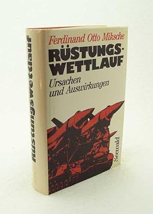 Bild des Verkufers fr Rstungswettlauf : Ursachen und Auswirkungen / Ferdinand Otto Miksche. [Kt. von Eckart Munz.] zum Verkauf von Versandantiquariat Buchegger