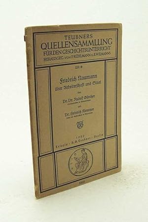 Seller image for Friedrich Naumann ber Arbeiterschaft und Staat / von Rudolf Gnther ; Heinrich Klemmer for sale by Versandantiquariat Buchegger