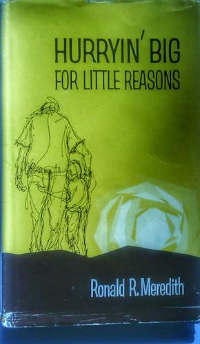 Seller image for Hurryin' Big for Little Reasons for sale by Jay's Basement Books