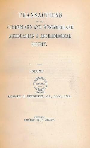 Image du vendeur pour Transactions of the Cumberland and Westmorland Antiquarian and Archaeological Society. Vol. XI. 1891 mis en vente par Barter Books Ltd