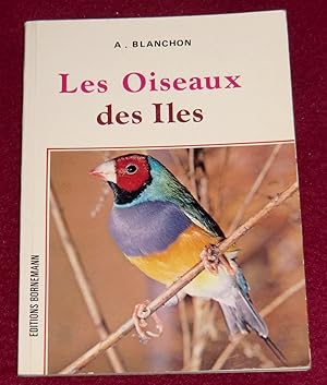 Imagen del vendedor de LES OISEAUX DES ILES - Elevage et reproduction a la venta por LE BOUQUINISTE