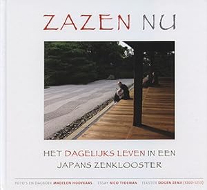 Seller image for Zazen nu. Het dagelijks leven in een Japans zenklooster. for sale by Frans Melk Antiquariaat