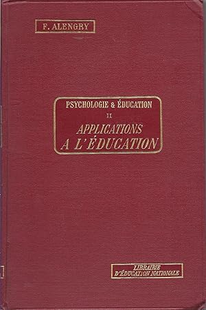 Bild des Verkufers fr Psychologie et Education - tome II - Applications  l'ducation zum Verkauf von Pare Yannick