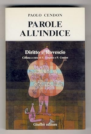 Bild des Verkufers fr Parole all'indice. zum Verkauf von Libreria Oreste Gozzini snc