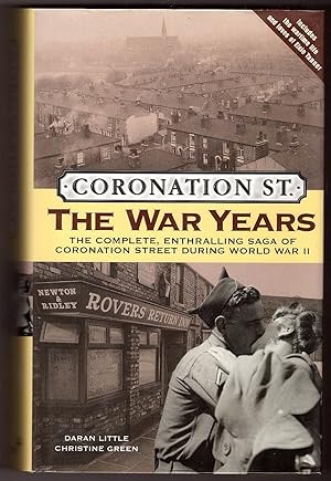 Seller image for CORONATION ST. - The War Years The Complete , Enthralling Saga of Coronation Street During World War II for sale by Ainsworth Books ( IOBA)