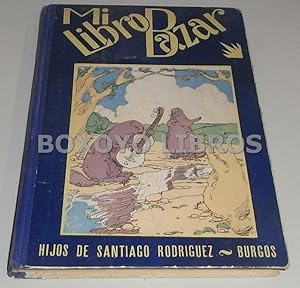 Mi libro bazar. Cuentos, viajes, arte, geografía, historia, curiosidades, biografías, historietas...