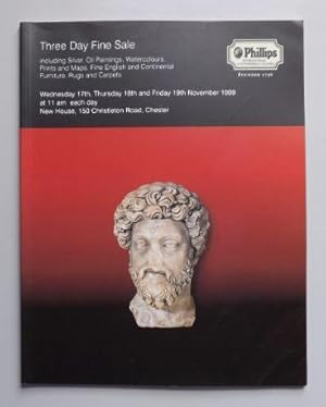 Seller image for Phillips: Three Day Fine Sale: Silver, Oil Paintings, Watercolours, Prints and Maps, Fine English and Continental Furniture, Rugs and Carpets (17th - 19th November 1999) for sale by ACCESSbooks