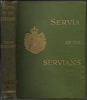 Immagine del venditore per Servia of the Servians venduto da Clausen Books, RMABA