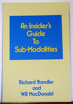 Imagen del vendedor de INSIDER'S GUIDE TO SUBMODALITIES a la venta por RON RAMSWICK BOOKS, IOBA