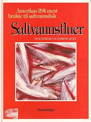 Seller image for SALTVANNSFLUER: AMERIKAS 294 MEST BRUKTE TIL SALTVANNSFISK. Av Dick Stewart and Farrow Allen. for sale by Coch-y-Bonddu Books Ltd