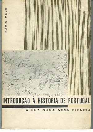 INTRODUÇÃO À HISTÓRIA DE PORTUGAL À LUZ DUMA NOVA CIÊNCIA