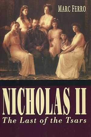 Seller image for Nicholas II: Last of the Tsars for sale by Kenneth A. Himber