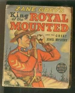Zane Grey's KING OF THE ROYAL MOUNTED AND THE GREAT JEWEL MYSTERY. (Big Little Book = #1486 By Wh...