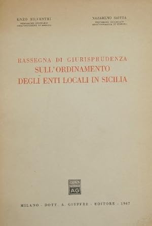 Immagine del venditore per Rassegna di giurisprudenza sull'ordinamento degli enti locali in Sicilia venduto da Antica Libreria Srl