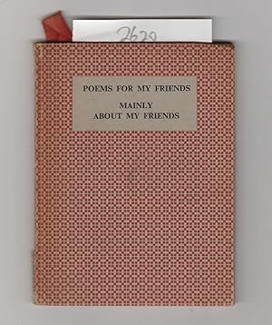 Poems for My Friends Mainly About My Friends