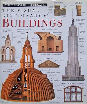 The Visual Dictionary of Buildings (Eyewitness Visual Dictionaries)