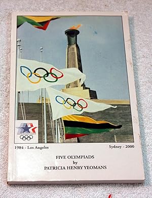 Immagine del venditore per Five Olympiads; 1984 - Los Angeles Sydney - 2000 venduto da Preferred Books