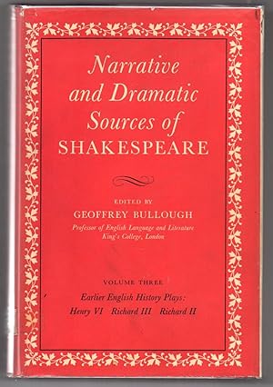 Imagen del vendedor de Narrative and Dramatic Sources of Shakespeare. Volume III: Early English History Plays: Henry VI, Richard III, Richard II a la venta por Attic Books (ABAC, ILAB)