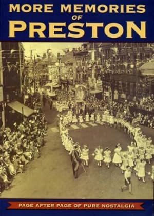 Imagen del vendedor de More Memories of Preston a la venta por Godley Books