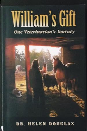 Seller image for Williams Gift - One Veterinarian's Journey for sale by Calm Water Books