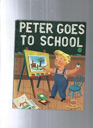 Imagen del vendedor de PETER GOES TO SCHOOL a la venta por ODDS & ENDS BOOKS