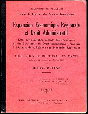 Expansion économique régionale et droit administratif. Essai sur l'évolution récente des techniqu...